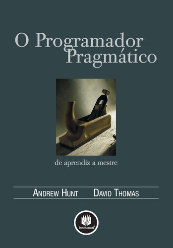 خرید و دانلود نسخه کامل کتاب O programador pragmático: de aprendiz a mestre
