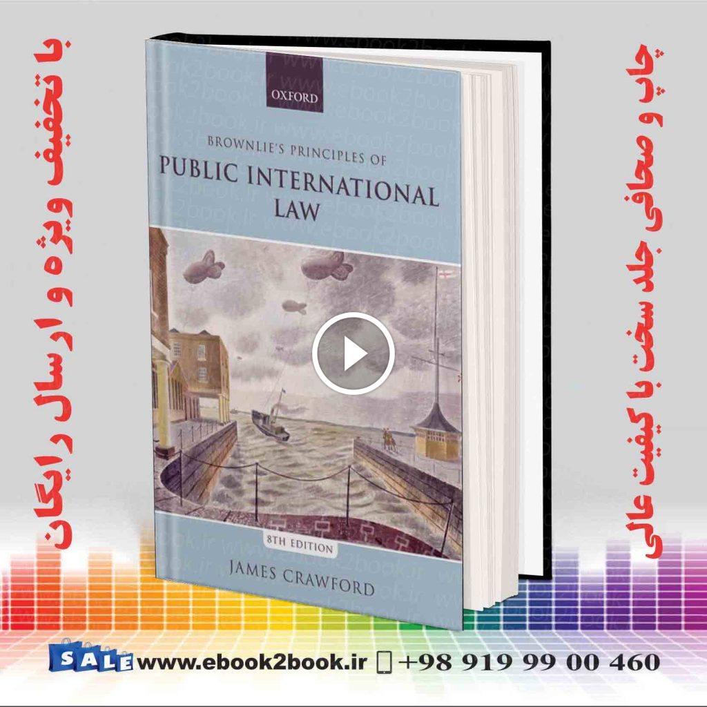 Brownlie’s Principles of Public International Law 8th Edition