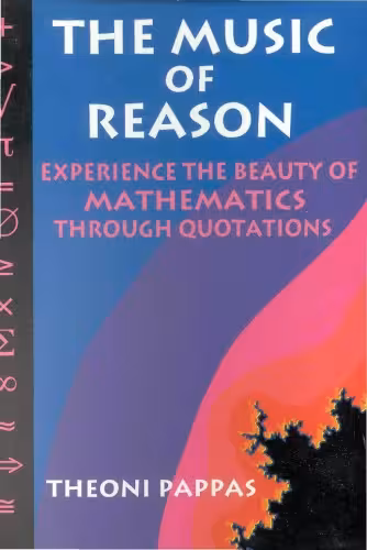 خرید و دانلود نسخه کامل کتاب The Music of Reason: Experience the Beauty of Mathematics Through Quotations