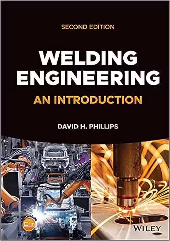 خرید و دانلود نسخه کامل کتاب Welding Engineering: An Introduction (2nd Edition) -   Pdf