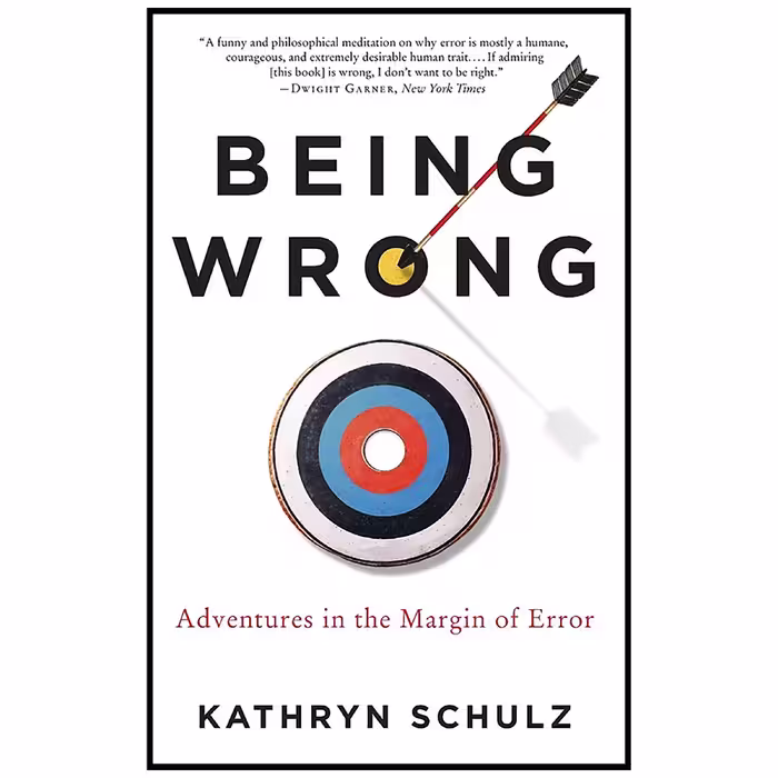 کتاب Being Wrong اثر Kathryn Schulz انتشارات Ecco