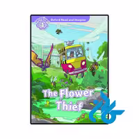 کتاب Oxford Read and Imagine 4 The Flower Thief