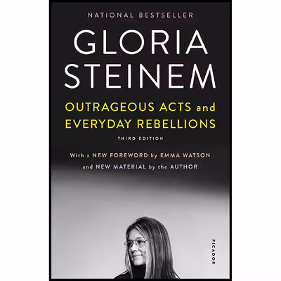 کتاب Outrageous Acts and Everyday Rebellions اثر Gloria Steinem,Emma Watson انتشارات تازه ها
