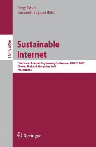 خرید و دانلود نسخه کامل کتاب Sustainable Internet: Third Asian Internet Engineering Conference, AINTEC 2007, Phuket, Thailand, November 27-29, 2007. Proceedings