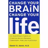 کتاب Change Your Brain, Change Your Life اثر Daniel G. Amen انتشارات Crown
