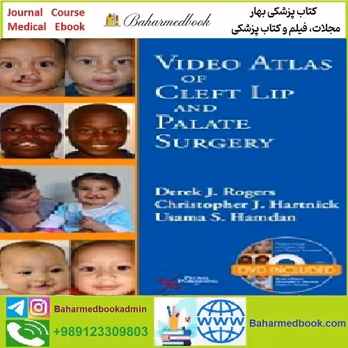 Video Atlas of Cleft Lip and Palate Surgery TRUE PDF price 1€ - کتاب پزشکی بهار