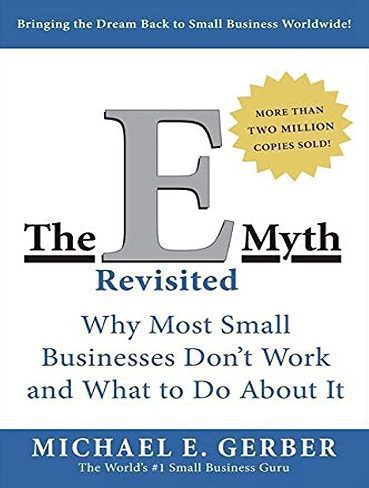 The E-Myth Revisited: Why Most Small Businesses Don’t Work and What to Do About It (بدون حذفیات)