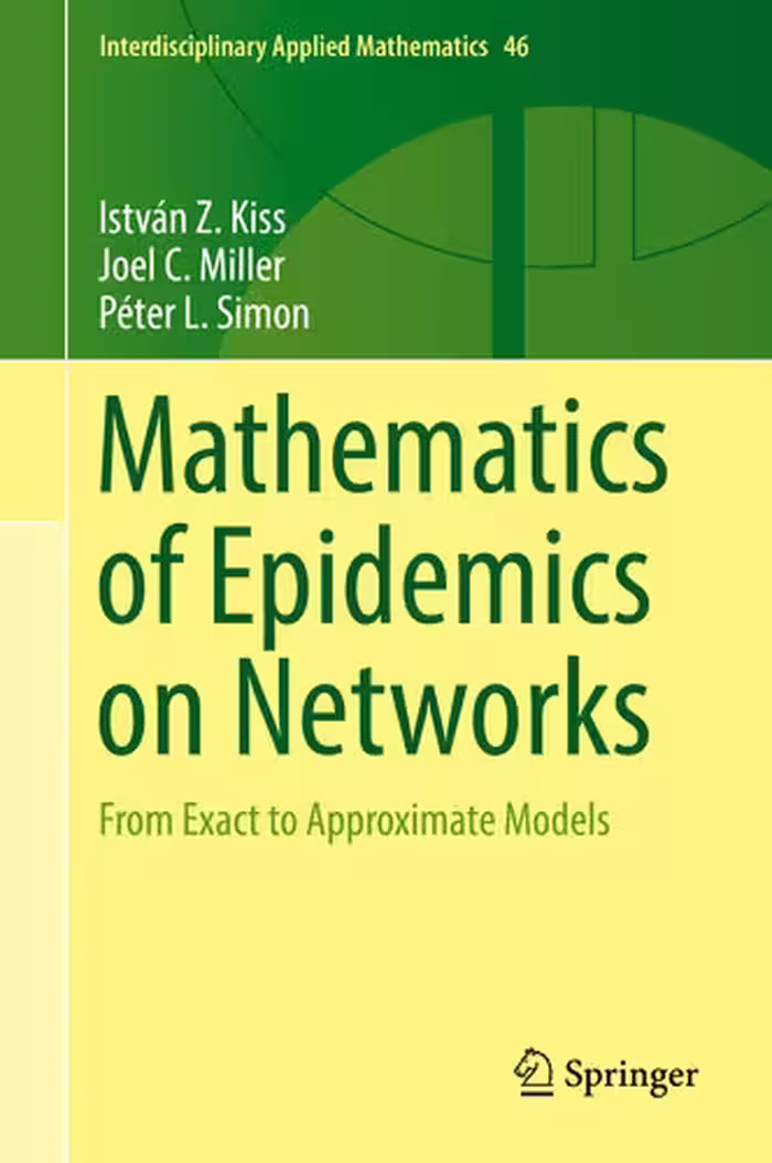 خرید و دانلود نسخه کامل کتاب Mathematics of Epidemics on Networks: From Exact to Approximate Models