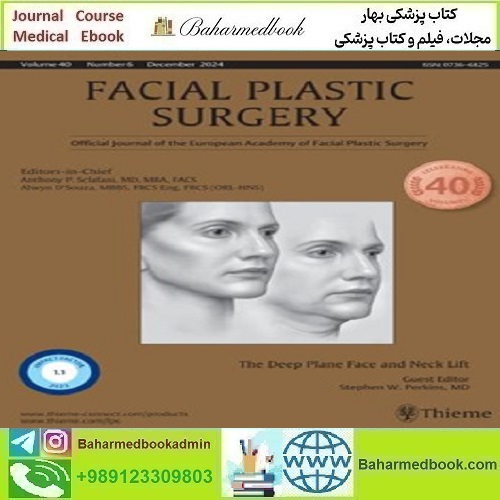 Facial Plastic Surgery The Deep Plane Face and Neck Lift