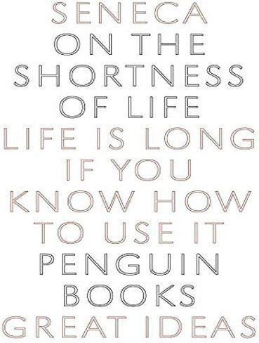 کتاب On the Shortness of Life: Life Is Long if You Know How to Use It (متن کامل)