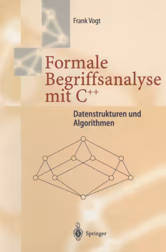 خرید و دانلود نسخه کامل کتاب Formale Begriffsanalyse mit C   : Datenstrukturen und Algorithmen
