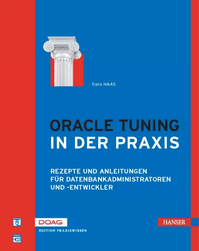 خرید و دانلود نسخه کامل کتاب Oracle Tuning in der Praxis: Rezepte und Anleitungen für Datenbankadministratoren und -entwickler, 3. Auflage