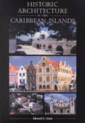 [EPUB] دانلود کتاب Historic Architecture In The Caribbean Islands, 1994