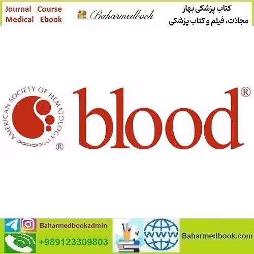 Blood 2023 Full Archives TRUE PDF price 20€ - کتاب پزشکی بهار