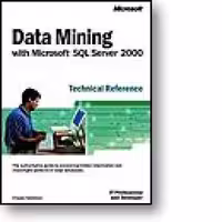 خرید و دانلود نسخه کامل کتاب Data Mining with Microsoft® SQL Server™ 2000 Technical Reference