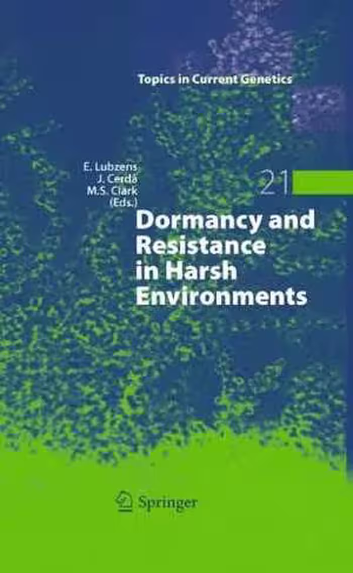 [PDF] دانلود کتاب Dormancy And Resistance In Harsh Environments, 2010