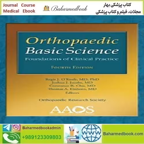 Orthopaedic Basic Science Foundations of Clinical Practice 4ed