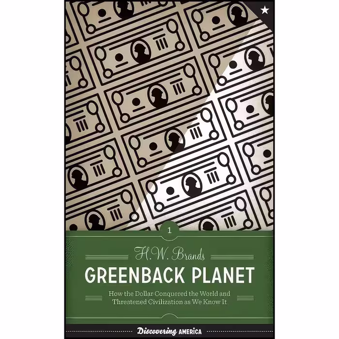 کتاب زبان اصلی Greenback Planet اثر H W Brands