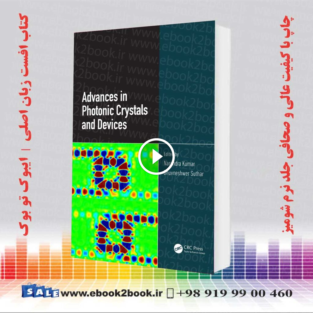 Advances in Photonic Crystals and Devices