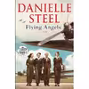 کتاب Flying Angels: A Novel  اثر Danielle Steel انتشارات Random House Large Print