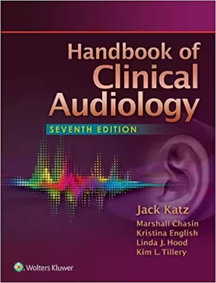 󾕇 دانلود کتاب Handbook Of Clinical Audiology, 2014 - دانلود کتاب های دانشگاهی