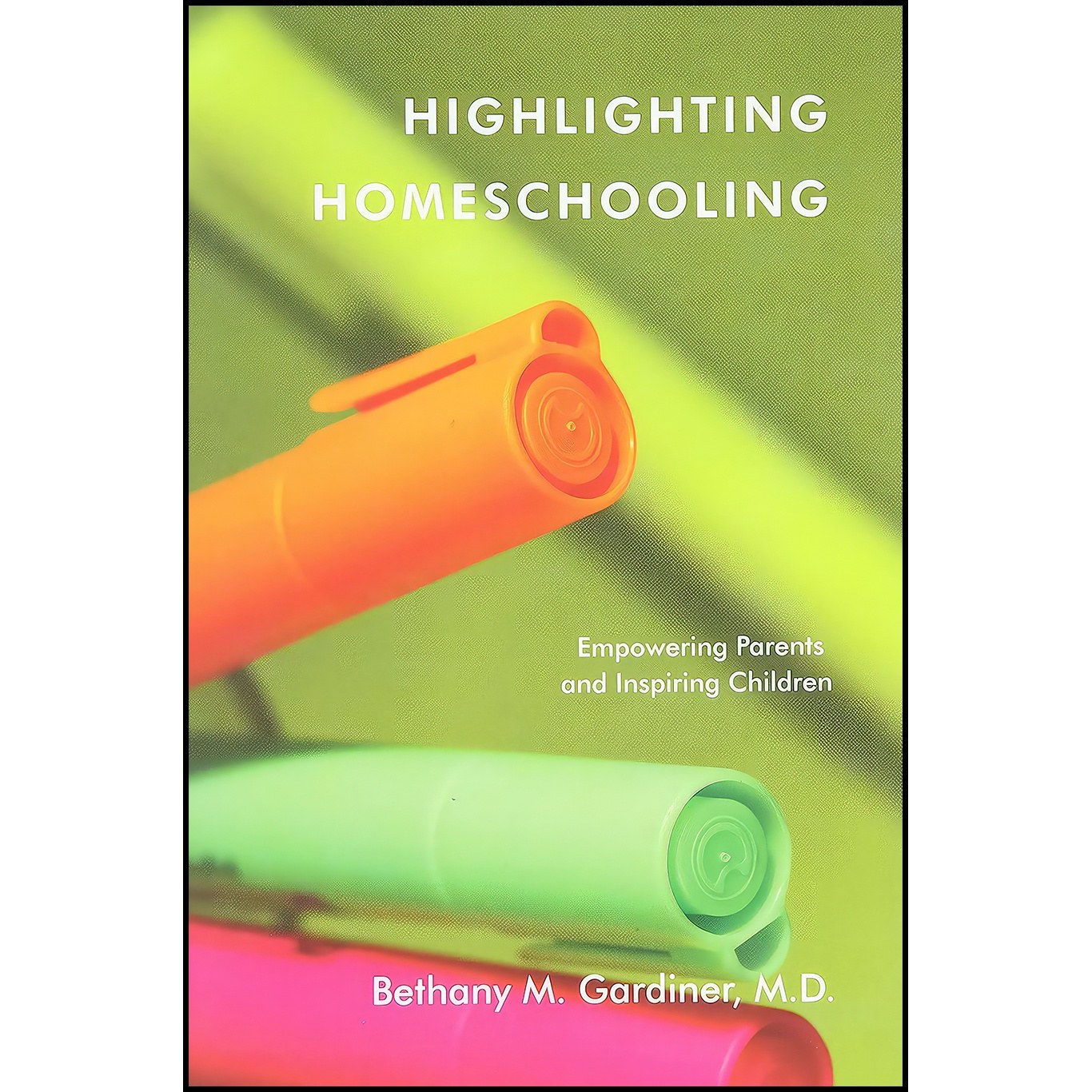 کتاب زبان اصلی Highlighting Homeschooling اثر جمعی از نویسندگان