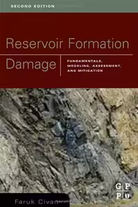 󾕇 دانلود کتاب Reservoir Formation Damage, 2nd ed, 2007 - دانلود کتاب های دانشگاهی