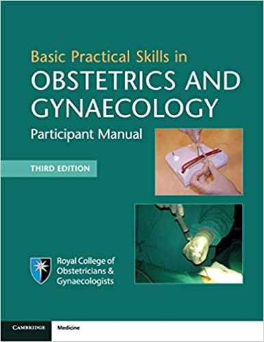 Basic Practical Skills in Obstetrics and Gynaecology, 3ed - کتاب پزشکی بهار