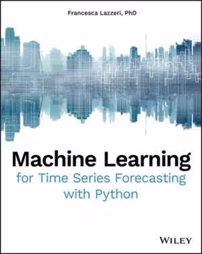 [EPUB] دانلود کتاب Machine Learning For Time Series Forecasting With Python, 2020