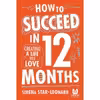 کتاب How to Succeed in 12 Months اثر Serena Star Leonard انتشارات Wiley