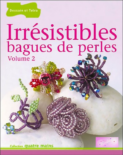 خرید و دانلود نسخه کامل کتاب Irresistibles bagues de perles, volume 2