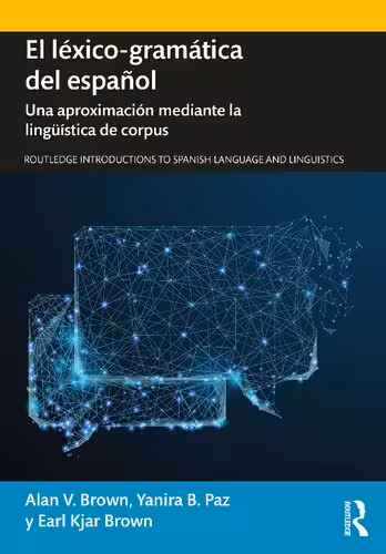 خرید و دانلود نسخه کامل کتاب El léxico-gramática del español : Una aproximación mediante la lingüística de corpus