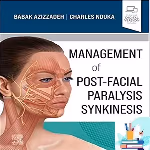 Management of Post-Facial Paralysis Synkinesis 2022 PDF video at 3€ - کتاب پزشکی بهار