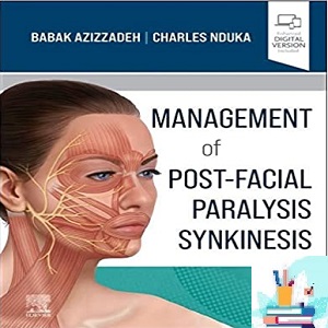 Management of Post-Facial Paralysis Synkinesis 2022 PDF video at 3€ - کتاب پزشکی بهار