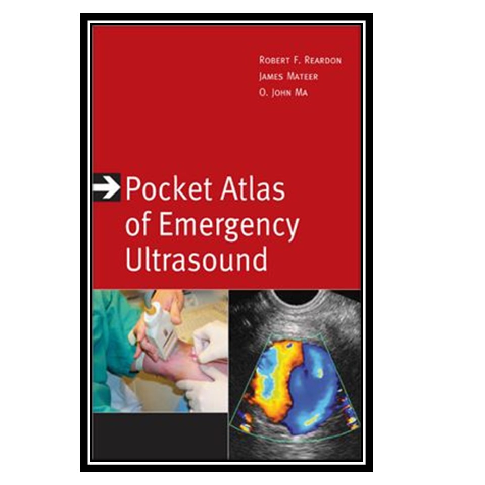 کتاب Pocket Atlas of Emergency Ultrasound اثر Reardon R انتشارات مؤلفین طلایی
