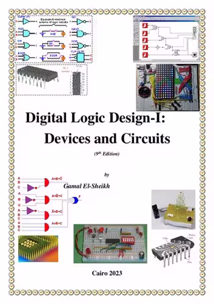 خرید و دانلود نسخه کامل کتاب Digital Logic Design - Devices and circuits - by Gamal El-Sheikh (9ed)