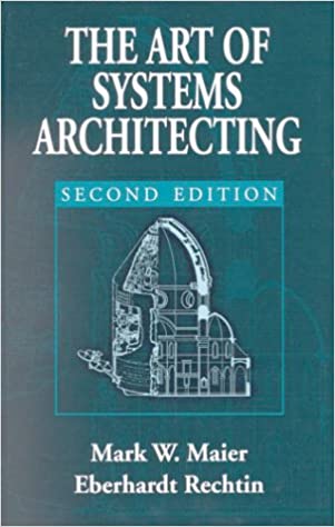  دانلود کتاب The Art Of Systems Architecting, 2nd ed, 2000 - دانلود کتاب های دانشگاهی
