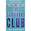 كتاب The Survivors Club اثر Lisa Gardner انتشارات ORION