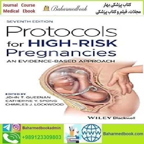 Protocols for High Risk Pregnancies 2021 TRUE PDF price 1€ - کتاب پزشکی بهار