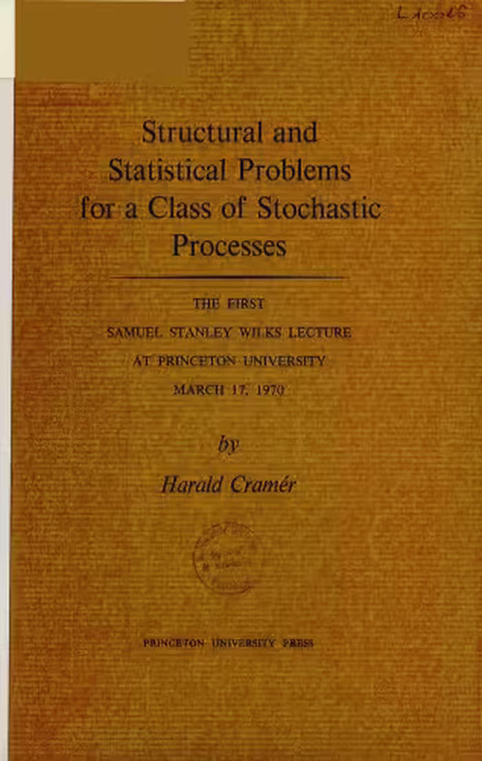 خرید و دانلود نسخه کامل کتاب Structural and Statistical Problems for a Class of Stochastic Processes: The First Samuel Stanley Wilks Lecture at Princeton University, March 7, 1970