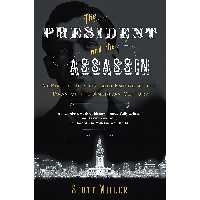 کتاب The President and the Assassin اثر Scott Miller انتشارات Random House Trade