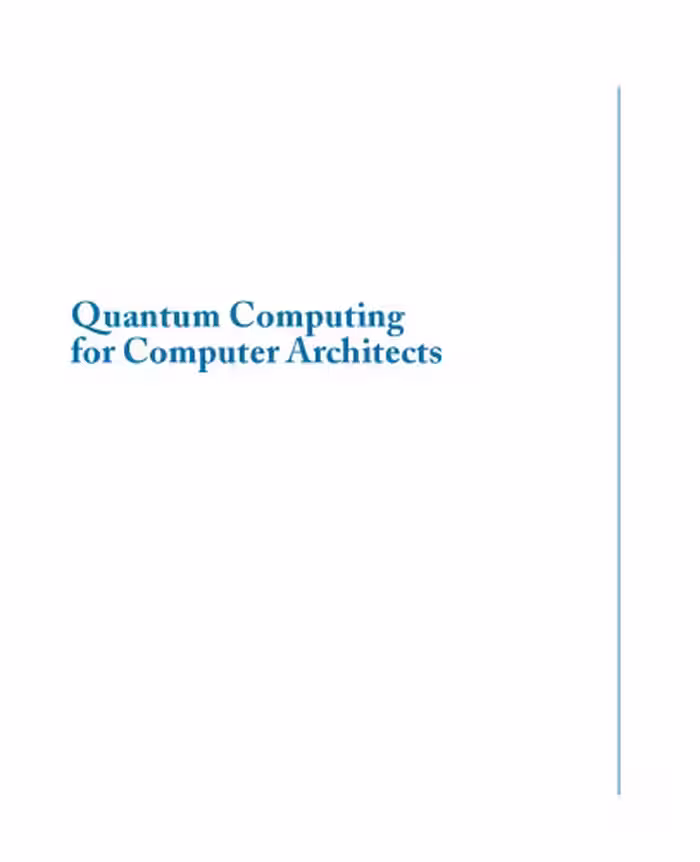 خرید و دانلود نسخه کامل کتاب Quantum Computing for Computer Architects