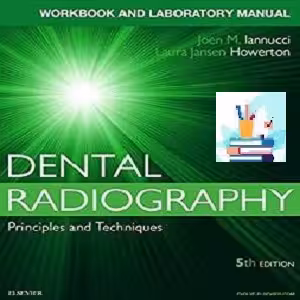 Workbook for Dental Radiography A Workbook and Laboratory M