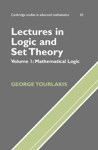 خرید و دانلود نسخه کامل کتاب Lectures in Logic and Set Theory. Volume 1: Mathematical Logic