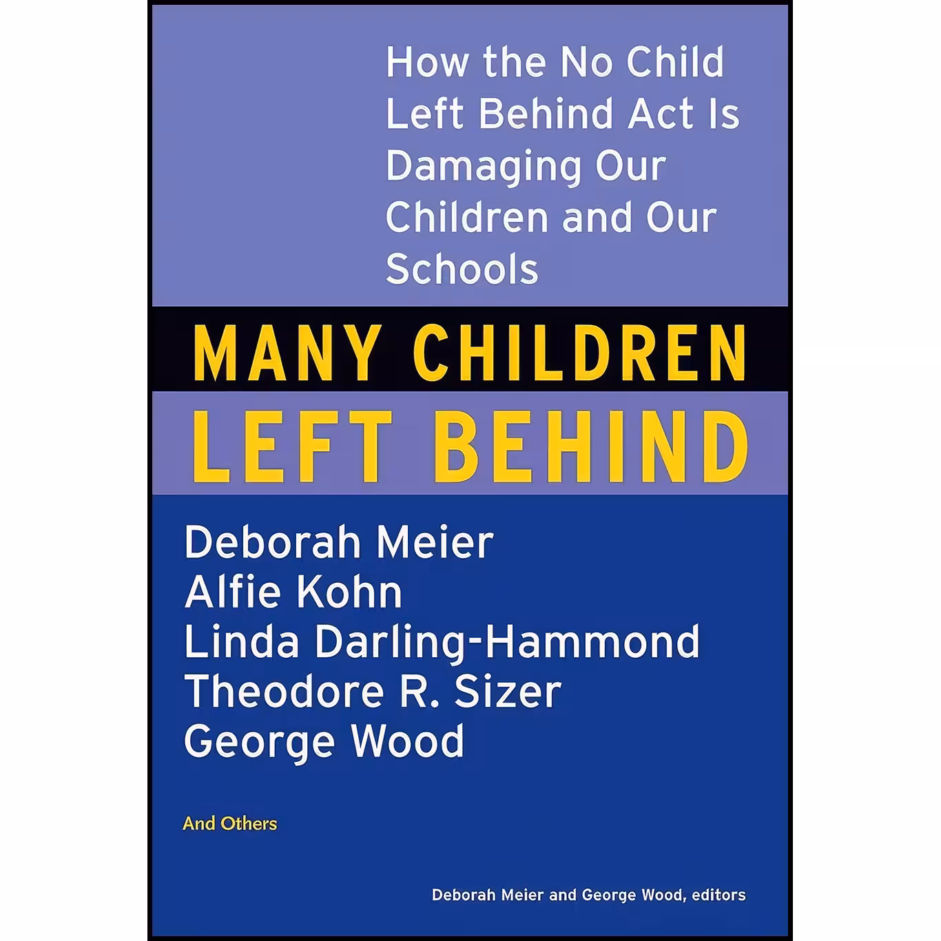 کتاب زبان اصلی Many Children Left Behind اثر Deborah Meier and George Wood