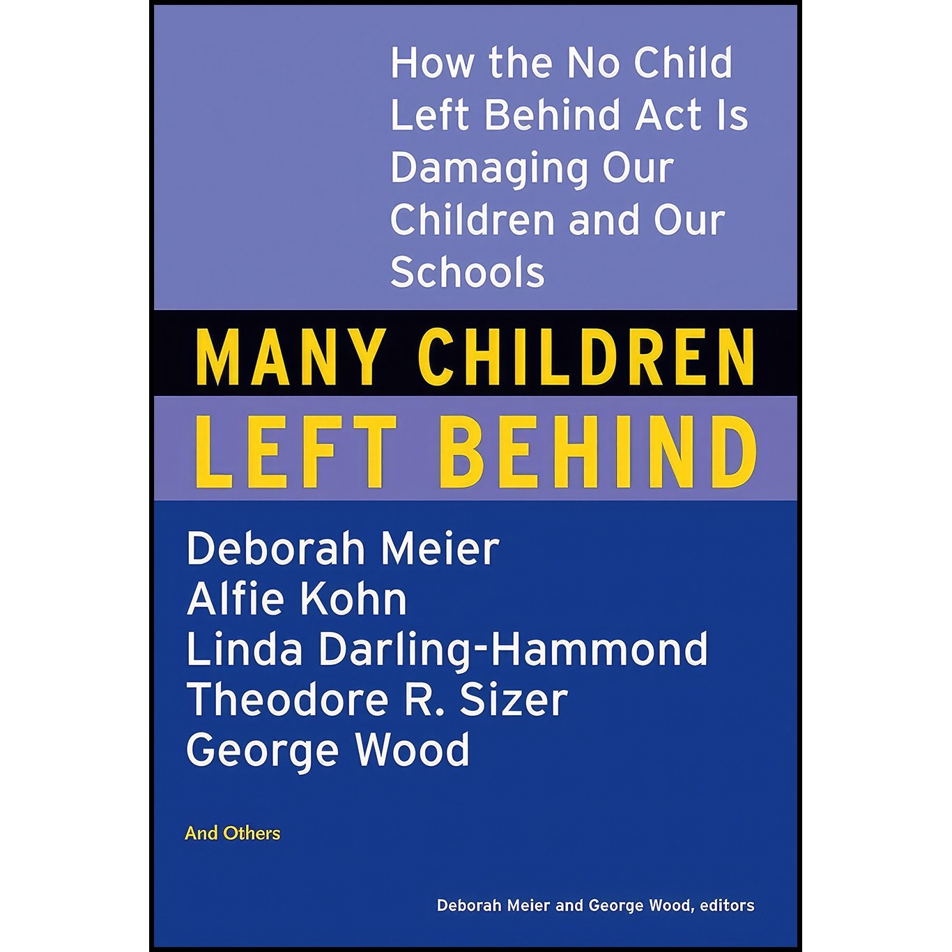 کتاب زبان اصلی Many Children Left Behind اثر Deborah Meier and George Wood
