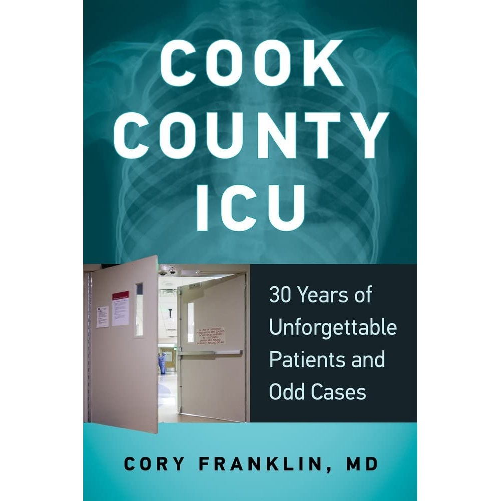 کتاب Cook County ICU اثر Cory Franklin انتشارات Academy Chicago Publishers