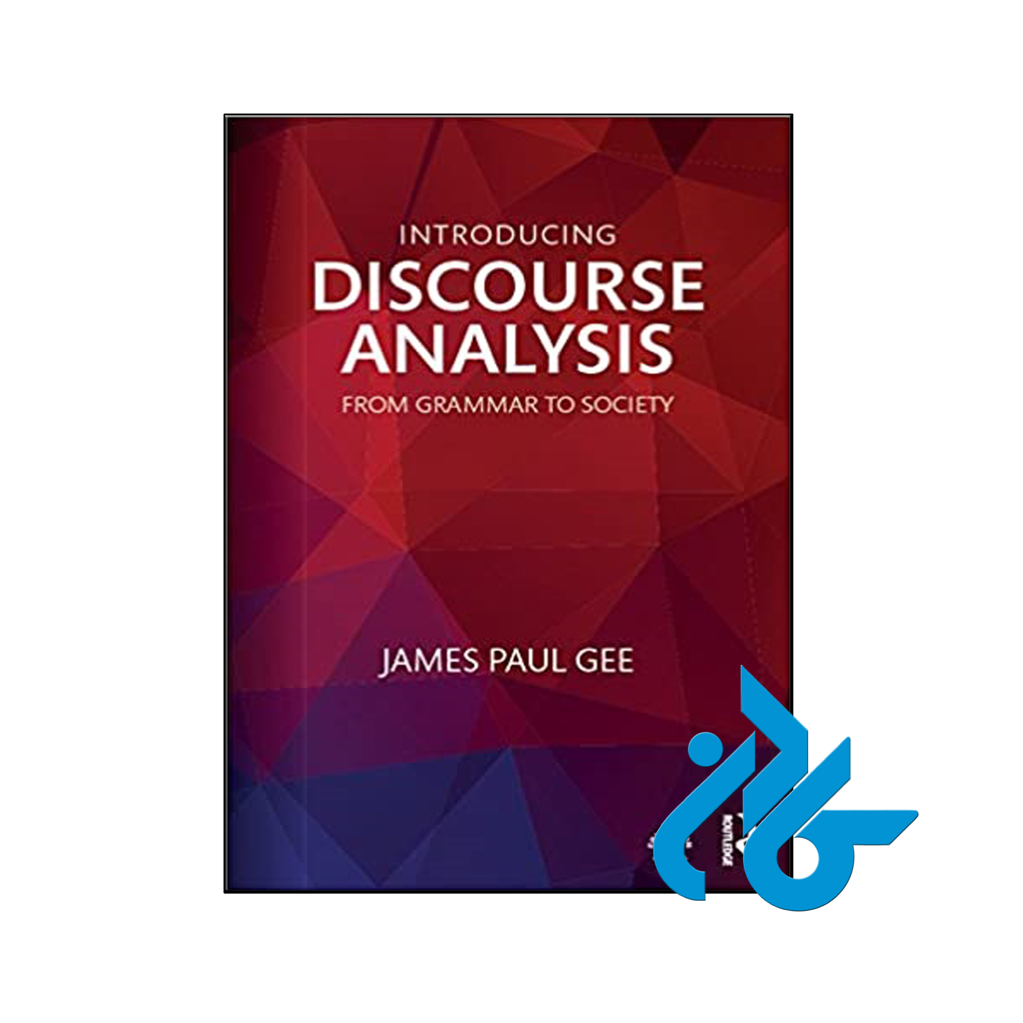 Introducing Discourse Analysis From Grammar to Society - فروشگاه کـادن