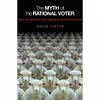 کتاب The Myth of the Rational Voter اثر Bryan Douglas Caplan انتشارات Princeton University Press