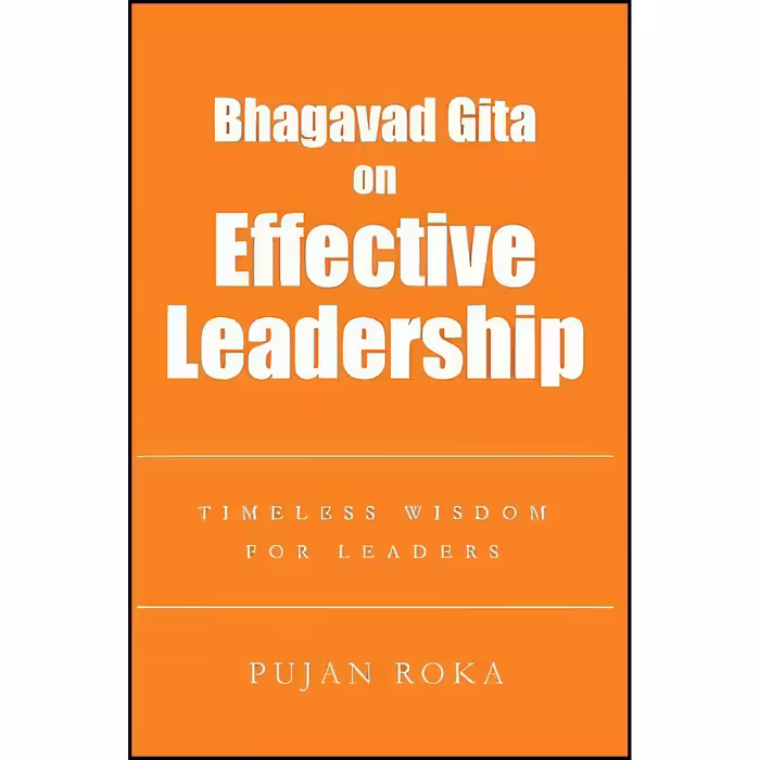 کتاب زبان اصلی Bhagavad Gita on Effective Leadership اثر Pujan Roka